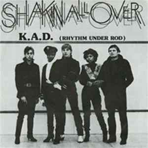 K.A.D. (Rhythm Under Rod) - Shakin' All Over mp3