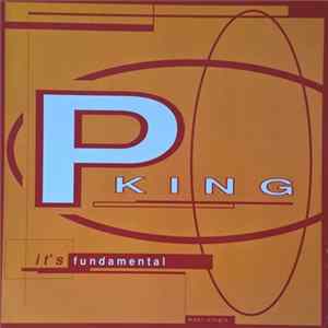P. King - It's Fundamental mp3