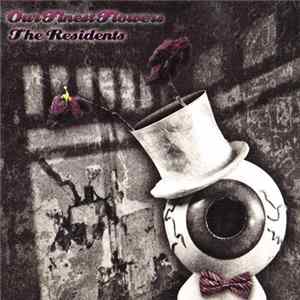 The Residents - Our Finest Flowers mp3