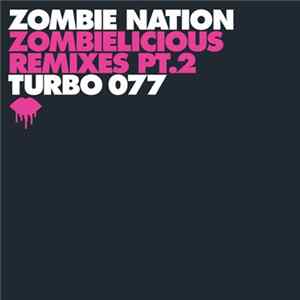 Zombie Nation - Zombielicious Remixes Pt. 2 mp3