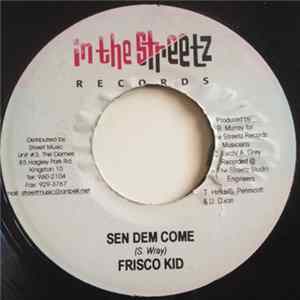 Frisco Kid / Hawkeye - Sen Dem Come / Tek My Joy mp3