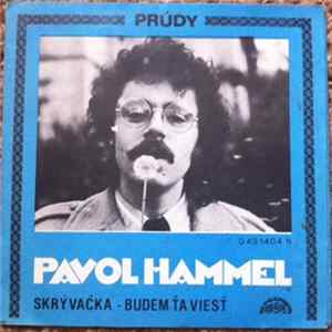 Prúdy, Pavol Hammel - Skrývačka - Budem Ťa Viesť mp3