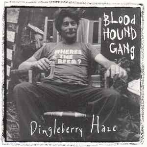 Bloodhound Gang - Dingleberry Haze mp3