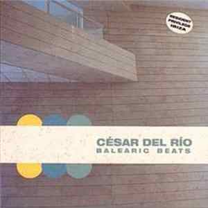César Del Rio - Balearic Beats mp3
