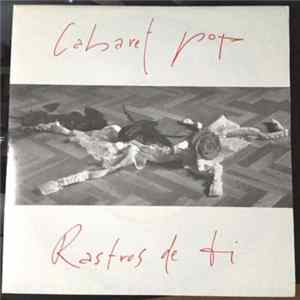 Cabaret Pop - Rastros De Ti mp3