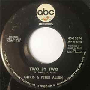 Chris & Peter Allen - Two By Two / Still The Rain Comes Down mp3