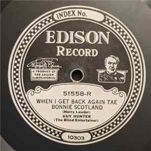 Guy Hunter (The Blind Entertainer) - When I Get Back Again Tae Bonnie Scotland / It's A Fine Thing To Sing mp3