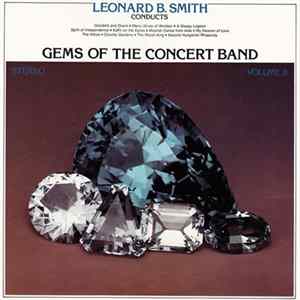 The Detroit Concert Band, Leonard B. Smith - Gems Of The Concert Band Volume 8 mp3