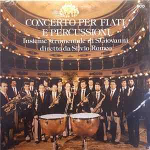 Insieme Strumentale Di S. Giovanni, Silvio Romeo - Concerto Per Fiati E Percussioni mp3