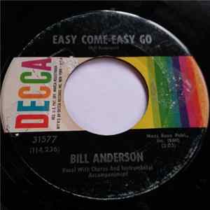 Bill Anderson - Easy Come - Easy Go mp3