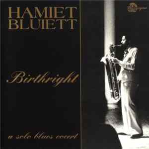 Hamiet Bluiett - Birthright: A Solo Blues Concert mp3