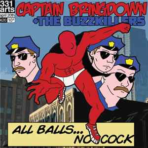 Captain Bringdown + The Buzzkillers - All Balls... No Cock mp3