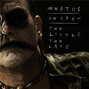Mortiis - Too Little Too Late mp3