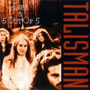 Talisman - Life & 5 Out Of 5 mp3