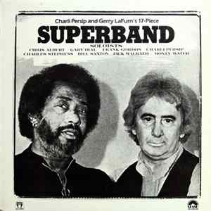 Charli Persip And Gerry Lafurn - Charli Persip And Gerry Lafurn's 17-Piece Superband mp3