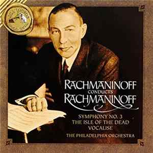 Rachmaninoff - Rachmaninoff Conducts Rachmaninoff mp3