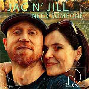 Jac N' Jill - Need Someone mp3