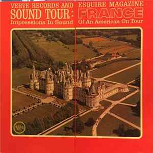 Various - Sound Tour: France Impressions In Sound Of An American On Tour mp3