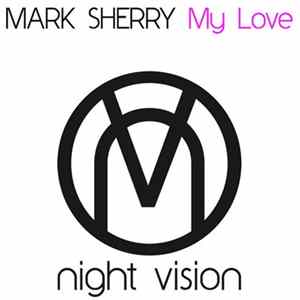 Mark Sherry - My Love mp3
