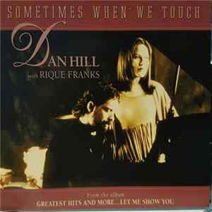 Dan Hill With Rique Franks - Sometimes When We Touch mp3