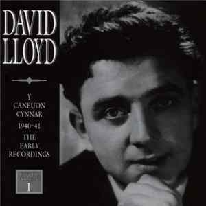 David Lloyd - Y Caneuon Cynnar (1940-41) (Cyfrol 1) / The Early Songs (1940-41) (Volume 1) mp3