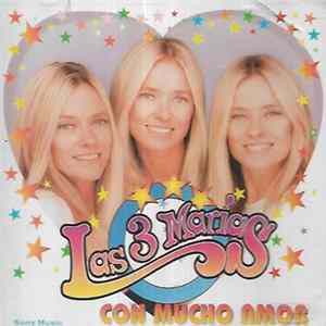 Las 3 Marías - Con Mucho Amor mp3