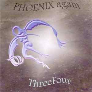 Phoenix Again - ThreeFour mp3