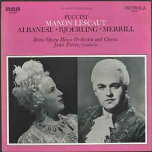 Puccini • Albanese • Bjoerling • Merrill • Rome Opera House Orchestra And Chorus • Jonel Perlea - Manon Lescaut mp3