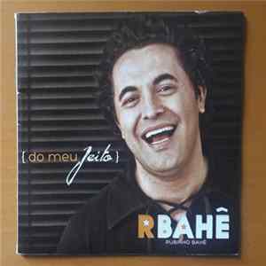Rubinho Bahe - Do Meu Jeito mp3