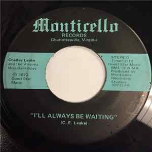 Charley Leake And The Virginia Mountain Boys - I'll Always Be Waiting / Jessie James mp3