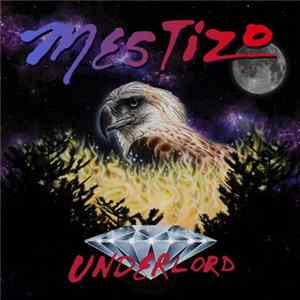 Mestizo - Underlord mp3