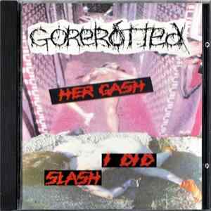 Gorerotted - Her Gash I Did Slash mp3