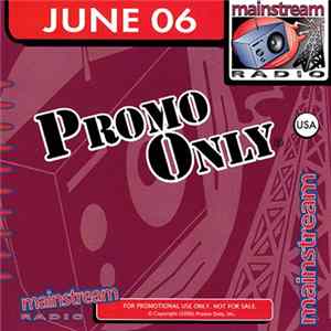 Various - Promo Only Mainstream Radio: June 2006 mp3