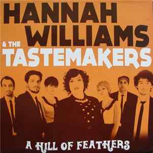 Hannah Williams & The Tastemakers - A Hill Of Feathers mp3