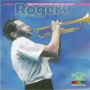 Shorty Rogers With His Orchestra And The Giants - Short Stops mp3