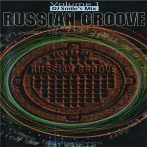 DJ Smile - Russian Groove Volume 1 mp3