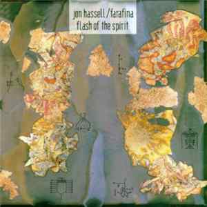 Jon Hassell / Farafina - Flash Of The Spirit mp3