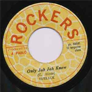 Tetrack - Only Jah Jah Know mp3