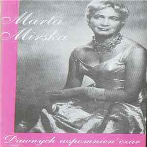 Marta Mirska - Dawnych Wspomnień Czar mp3