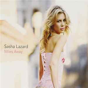 Sasha Lazard - Miles Away mp3