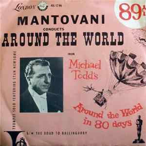 Mantovani And His Orchestra - Around The World / The Road To Ballingarry mp3