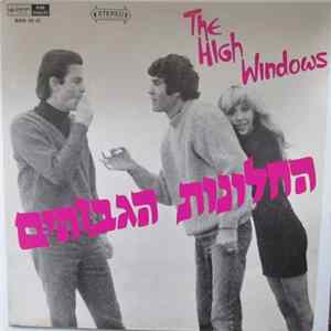 The High Windows - The High Windows = החלונות הגבוהים mp3