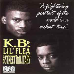 K.B. & Lil' Flea - A Frightening Portrait Of The World In A Violent Time mp3