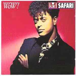 Kid Safari - Wow mp3