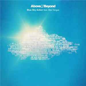 Above & Beyond Feat. Alex Vargas - Blue Sky Action mp3