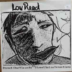 Lou Reed - Street Shuffle On 84th Street But No Sensations mp3