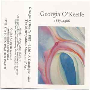 Georgia O'Keeffe - 1887 - 1986 / A Catalogue Tour mp3