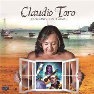 CLAUDIO TORO - Canciones con el alma mp3