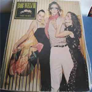 Bob Welch - Three Hearts mp3