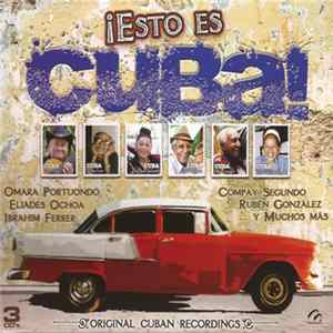 Various - ¡Esto Es Cuba! Original Cuban Recordings mp3